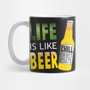 LIFE IS LIKE BEER Mug